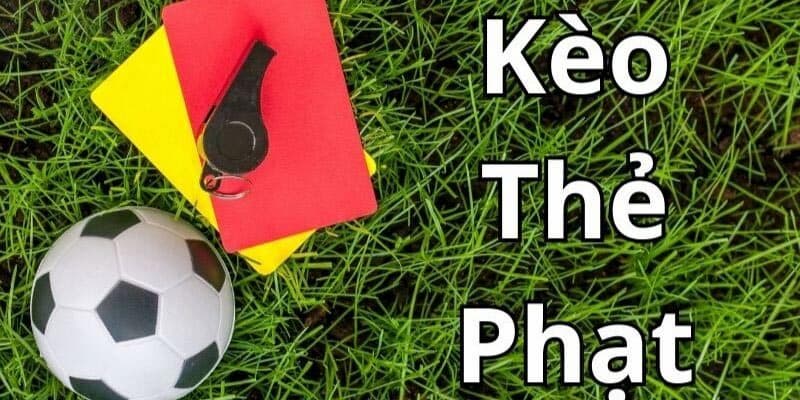 Kèo phạt thẻ Kèo phạt thẻ về cách đọc và phân tích