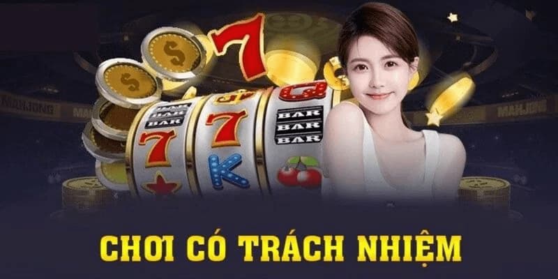 Chơi có trách nhiệm Chơi có trách nhiệm là gì?